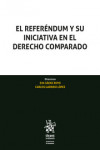 El Referéndum Y Su Iniciativa en El Derecho Comparado | 9788413363462 | Portada