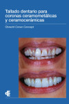 Tallado dentario para coronas ceramometálicas y ceramocerámicas | 9788412107869 | Portada
