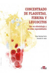 Concentrado de plaquetas, fibrina y leucocitos | 9788418020322 | Portada