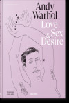 Andy Warhol. Love, Sex, and Desire. Drawings 1950-1962 | 9783836574471 | Portada
