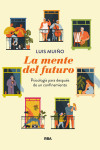 La mente del futuro. Psicología para después de un confinamiento | 9788491875772 | Portada