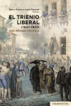 Trienio Liberal (1820-1823). Una mirada política | 9788490459768 | Portada