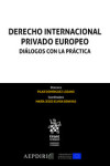 Derecho Internacional Privado Europeo. Diálogos con la Práctica | 9788413368757 | Portada