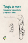 TERAPIA DE MANO BASADA EN EL RAZONAMIENTO Y LA PRÁCTICA CLÍNICA | 9788479933616 | Portada