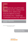 Deterioro de las aptitudes psicofísicas del conductor. Senior en el marco del envejecimiento activo: seguridad vial y deber de confidencialidad del médico | 9788413469119 | Portada