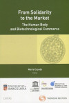 From solidarity to the market. The human body and biotechnological | 9788413454344 | Portada