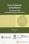 From solidarity to the market. The human body and biotechnological | 9788413454344 | Portada