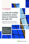 Crisis del modelo urbanístico actual. Hacia el urbanismo del siglo XXI | 9788470528378 | Portada