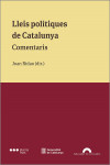 Lleis polítiques de Catalunya. Comentaris | 9788491238850 | Portada