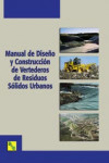Manual de Diseño y Construcción de Vertederos de Residuos Sólidos Urbanos | 9788496140059 | Portada