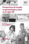 Perspectivas de estudio en gerontología y salud en el siglo XXI | 9788416556908 | Portada