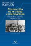 CONSTRUCCIÓN DE LA CIUDAD CONTEMPORÁNEA | 9788413192567 | Portada