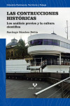 LAS CONSTRUCCIONES HISTÓRICAS. LOS ANÁLISIS PREVIOS Y LA CULTURA CIENTÍFICA | 9788413192543 | Portada