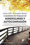 Cuaderno de Trabajo de Mindfulness y Autocompasión | 9788433031112 | Portada