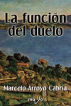 LA FUNCIÓN DEL DUELO | 9788412054224 | Portada