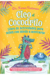 CLEO EL COCODRILLO. Libro de actividades para niños con miedo a acercarse | 9789875704411 | Portada