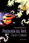 PSICOLOGÍA DEL ARTE. Crear y cambiar | 9789877602890 | Portada