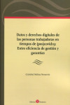 Datos y derechos digitales de las personas trabajadoras en tiempos de (pos)covid19: Entre eficiencia de gestión y garantías | 9788418330346 | Portada