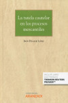 La tutela cautelar en los procesos mercantiles | 9788413082325 | Portada