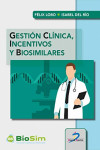 GESTION CLINICA, INCENTIVOS Y BIOSIMILARES | 9788490523001 | Portada
