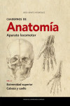 CUADERNOS DE ANATOMÍA. APARATO LOCOMOTOR. VOL. II EXTREMIDAD SUPERIOR. CABEZA Y CUELLO | 9788413401867 | Portada