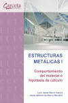 Estructuras Metálicas I. Comportamiento del material e hipótesis de cálculo | 9788417289607 | Portada