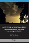 LA CONTAMINACIÓN ODORÍFERA. LÍMITES Y POSIBILIDADES DE LA ACTUACIÓN DE UN MUNICIPIO EN CATALUÑA | 9788484248958 | Portada