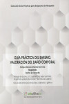 Guía práctica del baremo. Valoración del daño corporal | 9788412087123 | Portada