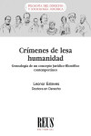 Crímenes de lesa humanidad. Genealogía de un concepto jurídico-filosófico contemporáneo | 9788429024364 | Portada