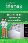 Enfermería del Paciente en Estado Crítico. Un Enfoque Práctico y Conciso | 9788418257407 | Portada