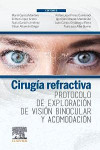 Cirugía Refractiva. Protocolo de Exploración de Visión Binocular y Acomodación | 9788491138327 | Portada