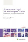 El nuevo marco legal del teletrabajo en España. Presente y futuro. Una aproximación multidisciplinar | 9788490905029 | Portada