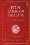 Fin de la Nación Catalana Vol. I: Evacuación y bloque de Cataluña | 9788483595367 | Portada