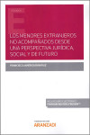 Los menores extranjeros no acompañados desde una perspectiva jurídica social y de futuro | 9788413452036 | Portada