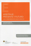 Arbitraje: presente y futuro. Las conferencias de Hugo Grocio | 9788413458830 | Portada