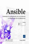 Ansible. Administre la configuración de sus servidores y el despliegue de sus aplicaciones | 9782409029783 | Portada