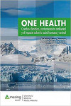 ONE HEALTH Cambio Climático, Contaminación Ambiental y el Impacto Sobre la Salud Humana y Animal | 9788417403515 | Portada