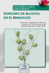 Consumo de alcohol en el embarazo | 9788490521519 | Portada