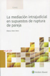 Mediación intrajudicial en supuestos de ruptura de pareja | 9788418662164 | Portada