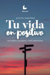 TU VIDA EN POSITIVO | 9788418527159 | Portada