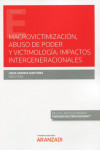 Macrovictimización, abuso de poder y victimología: impactos intergeneracionales | 9788413452333 | Portada