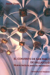 EL CONVENTO DE SAN PABLO DE VALLADOLID | 9788413201184 | Portada