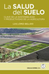 LA SALUD DEL SUELO | 9788420012469 | Portada