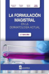 La Formulación Magistral en la Dermatología Actual | 9788478856800 | Portada