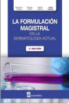 La Formulación Magistral en la Dermatología Actual | 9788478856800 | Portada