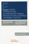 Globalización y digitalización del mercado de trabajo: propuestas para un empleo sostenible y decente | 9788413457604 | Portada