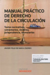 Manual práctico de derecho de la circulación. Textos normativos, comentarios, doctrina, jurisprudencia, formularios | 9788413902067 | Portada