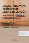 Manual práctico de derecho de la circulación. Textos normativos, comentarios, doctrina, jurisprudencia, formularios | 9788413902067 | Portada