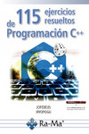 115 Ejercicios resueltos de programación C++ | 9788418551291 | Portada