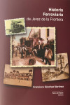 Historia ferroviaria de Jerez de la Frontera | 9788412258653 | Portada